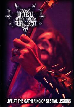 Dark Funeral : Live at the Gathering of Bestial Legions (DVD)